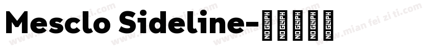 Mesclo Sideline字体转换